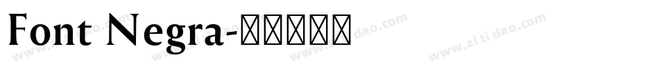 Font Negra字体转换